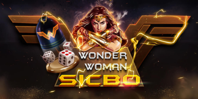 Khám phá cách chơi Wonder Woman Sicbo siêu đơn giản